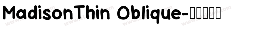 MadisonThin Oblique字体转换